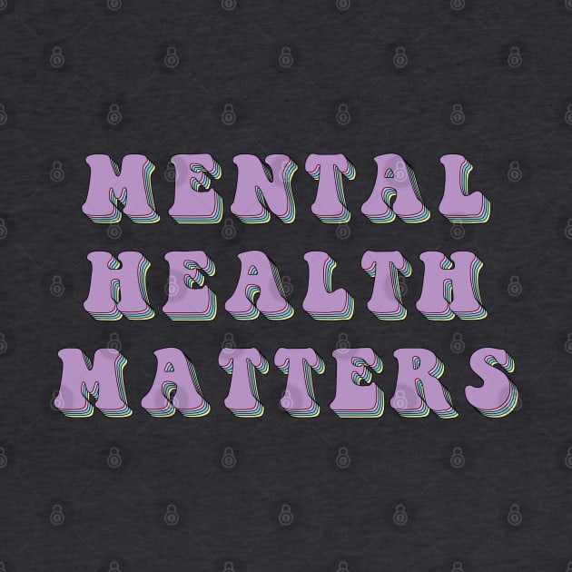 Mental Health Matters by Gold Star Creative
